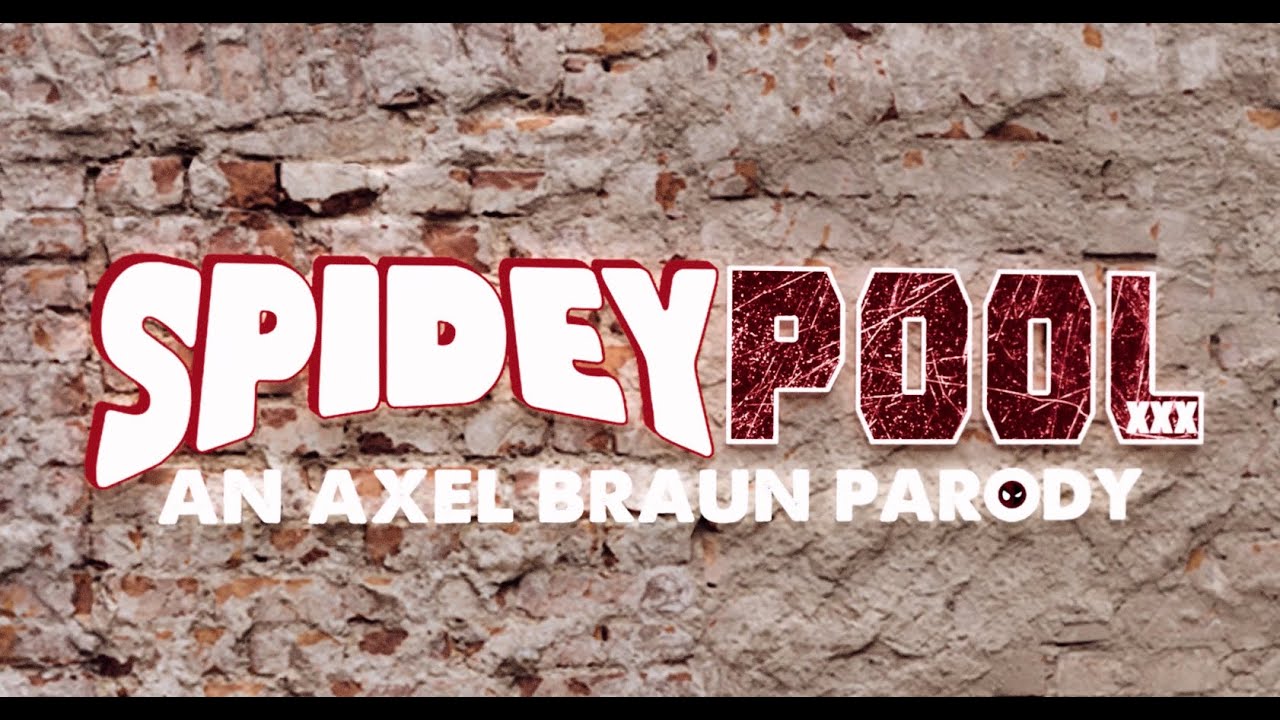 spideypool axel braun - bokep crot didalam foxy ashley
