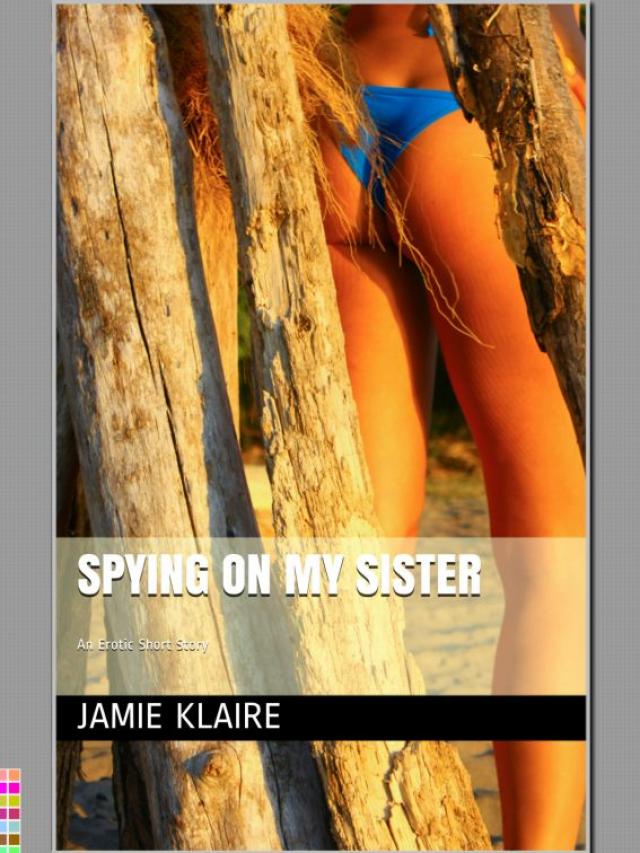 Spying On Sister Changing ride pussy bryan mortensen recommends Spying On Sister Changing